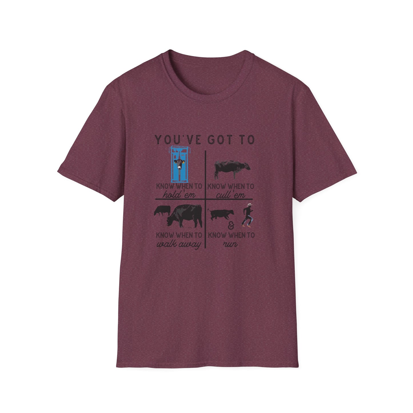 Cow Theme Unisex Softstyle T-Shirt - "You've Got To Know When To..."