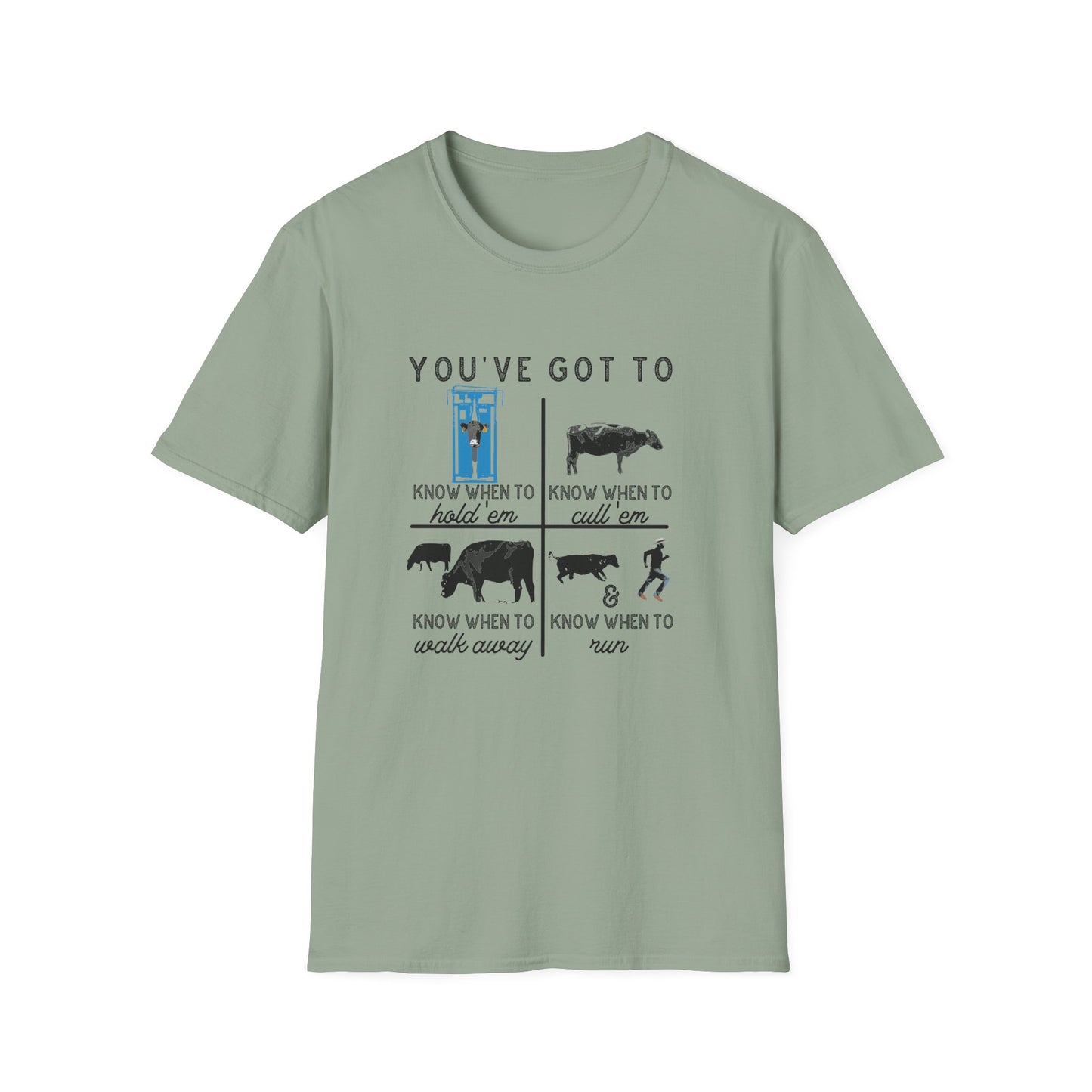 Cow Theme Unisex Softstyle T-Shirt - "You've Got To Know When To..."