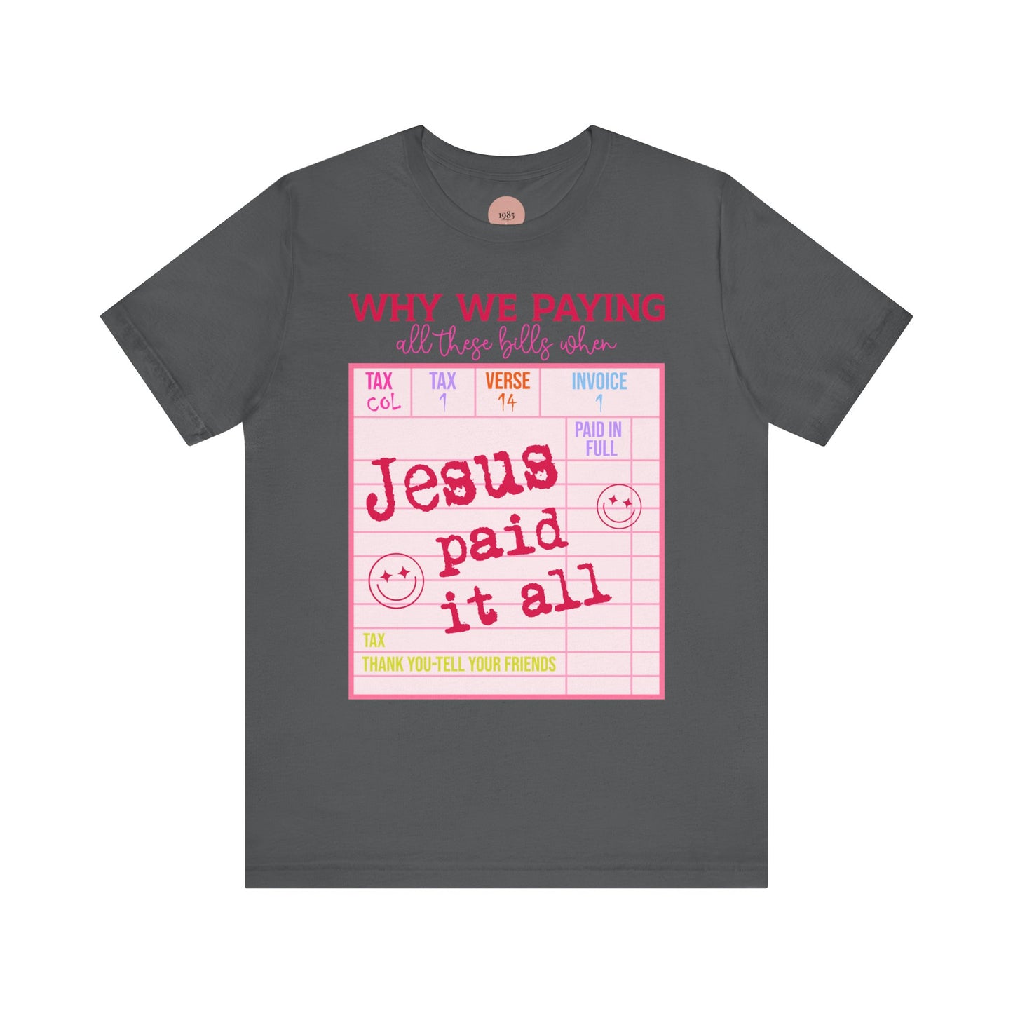 Christian Faith-Inspired Short Sleeve Tee, Jesus Paid It All Tee, Christian Gift, Casual T-Shirt, Religious Apparel, Affirmation Wear